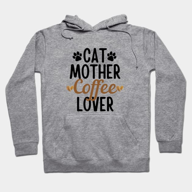 Cat Mother Coffee Lover Hoodie by NatureGlow